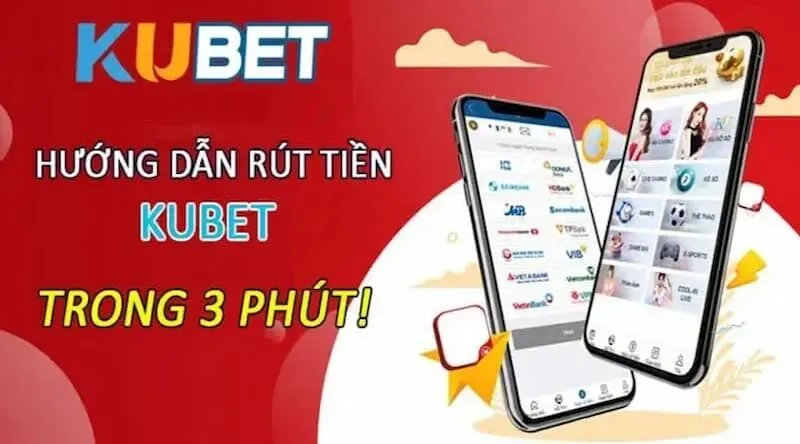 Rút tiền theo đúng quy trình, đạt tiêu chuẩn tại Kubet