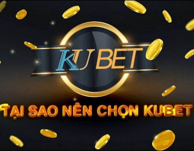 Nhà cái Kubet uy tín với độ bảo mật cao